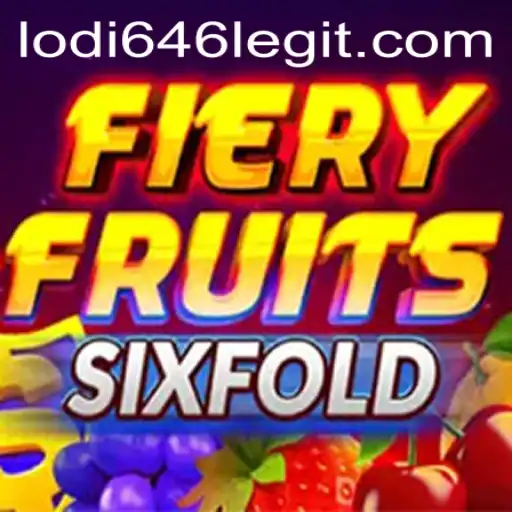 FieryFruitsSixFold: An Exciting Adventure in Gaming with Lodi646